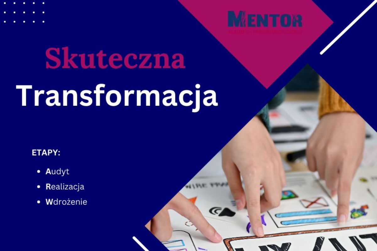 Skuteczna transformacja organizacji – jak przejść przez proces zmian i osiągnąć sukces?